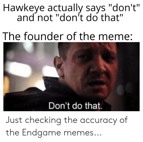 hawkeye-actually-says-dont-and-not-dont-do-that-the-61235663.png