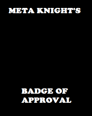 MetaKnight956's badge of approval.png