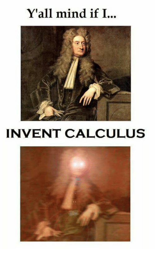 yall-mind-if-i-invent-calculus-16307966.png