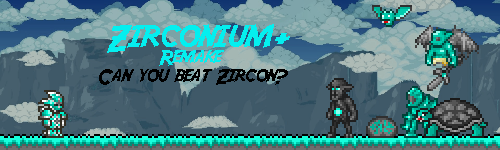 Zirconium+ Remake Banner.png